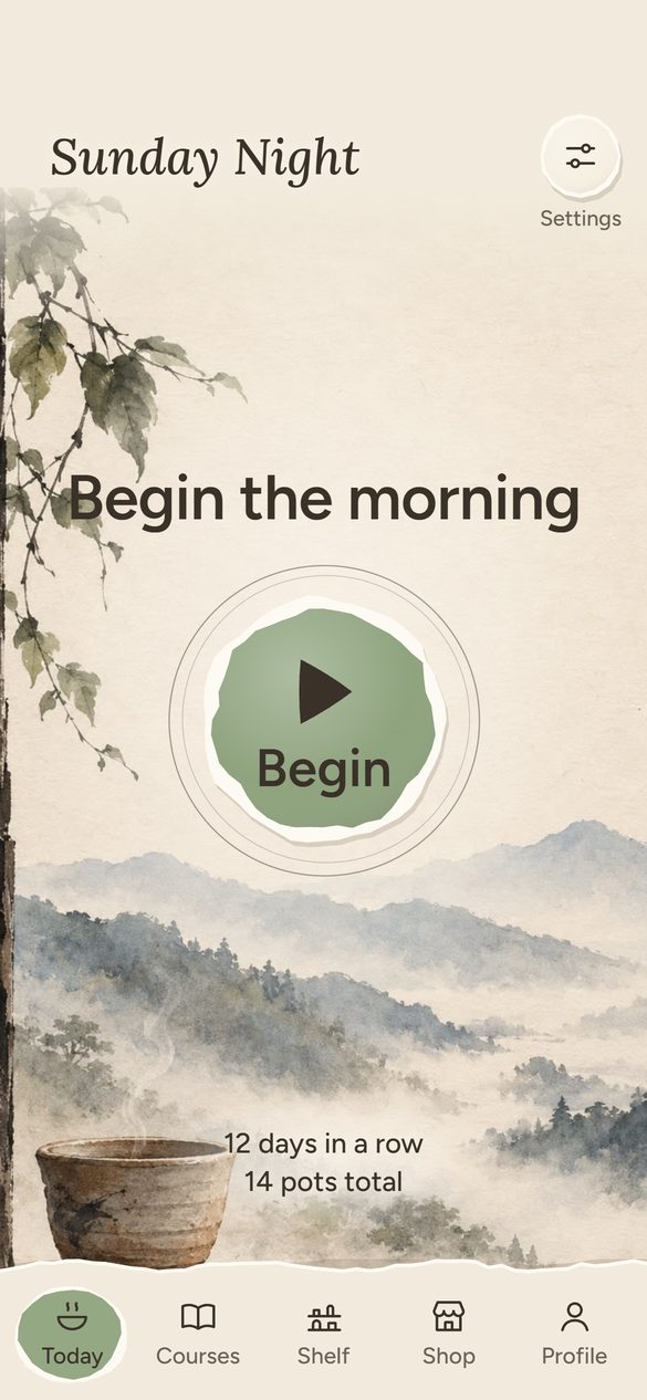 Today screen with a Begin button over misty mountains